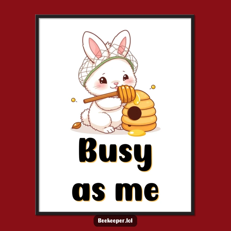 Funny Bunny Beekeeper Poster: Adorable Art of a Sweet Nectar Seeker